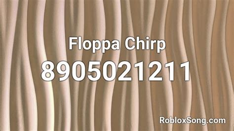 Floppa Chirp Roblox Id Roblox Music Codes