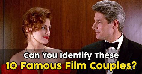 Can You Identify These 10 Famous Film Couples Quizpug