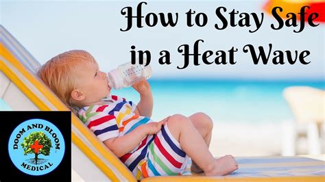 How To Stay Safe In A Heat Wave Prevent Dehydration Heat Exhaustion And Heat Stroke Summer