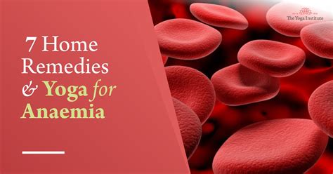 7 Home Remedies For Anemia Anemia Foods To Avoid Yoga For Anemia