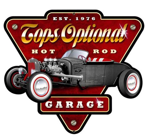 Tops Optional Hot Rod Garage Custom Shape Metal Sign 24 X 21 Inches
