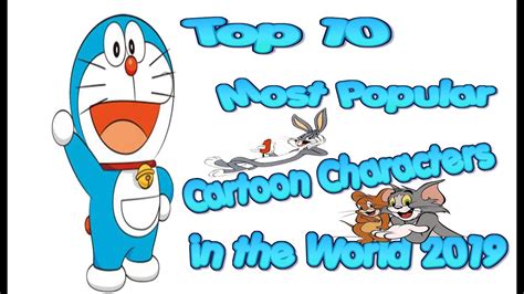 Top 10 Most Popular Cartoon Characters In The World 2019 Youtube