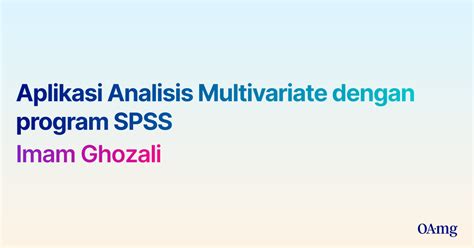 [PDF] Aplikasi Analisis Multivariate dengan program SPSS by Imam