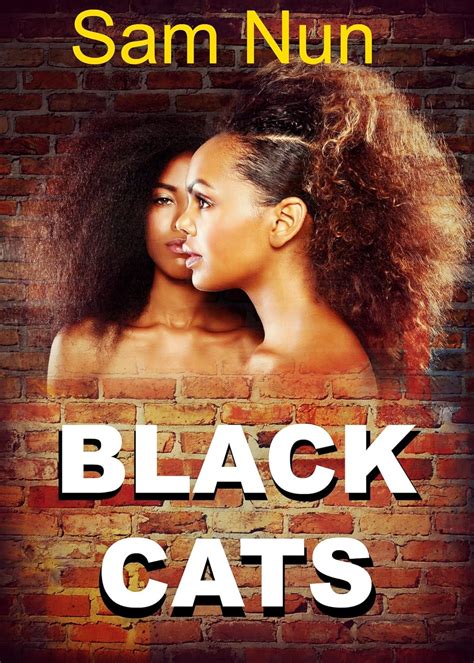 Black Cats A Lesbian Love Story Ebook Nun Sam Kindle Store