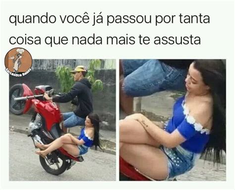 Quando Você Já Passou Por Tanta Coisa Que Nada Mais Te Assusta Memes