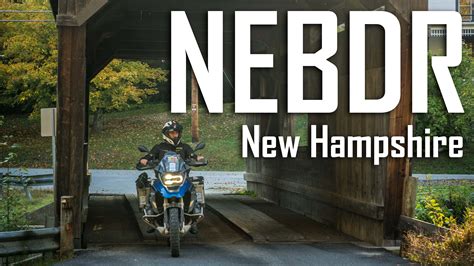NEBDR | New Hampshire - Motorcycle Travel Channel