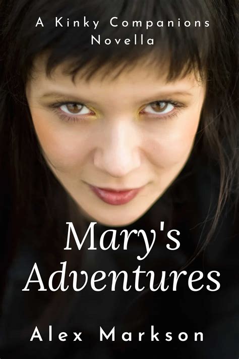 Marys Adventures Alex Markson