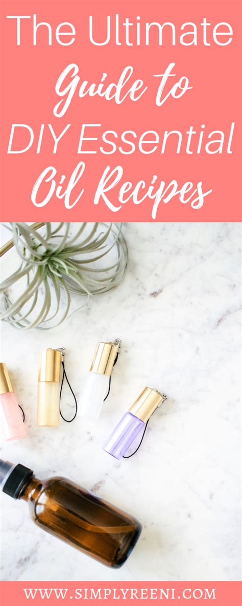 The Ultimate Guide To Diy Essential Oil Recipes Diy Essential Oil Recipes Diy Essential Oils
