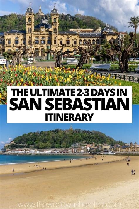 The Ultimate 2 To 3 Days In San Sebastian Itinerary The World Was