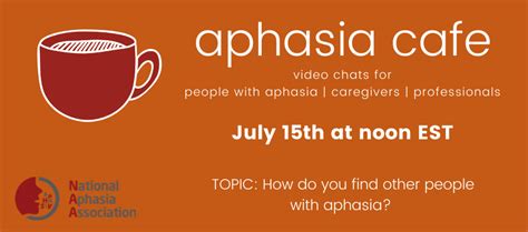 Aphasia Cafe Meeting Other People With Aphasia The National Aphasia Association