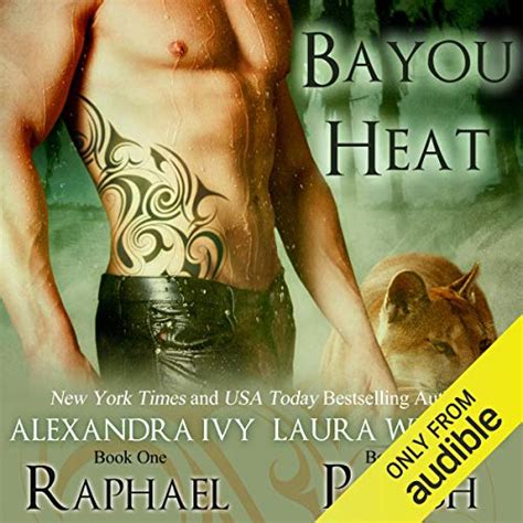 Raphaelparish Bayou Heat Volume 1 Audio Download Laura Wright Pyper Down Alexandra Ivy