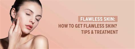 Flawless Skin How To Get Flawless Skin Tips And Treatments Organic Kitchen