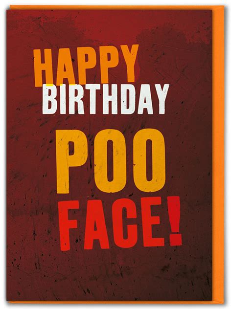 Funny Birthday Card Happy Birthday Poo Face By Brainbox Candy