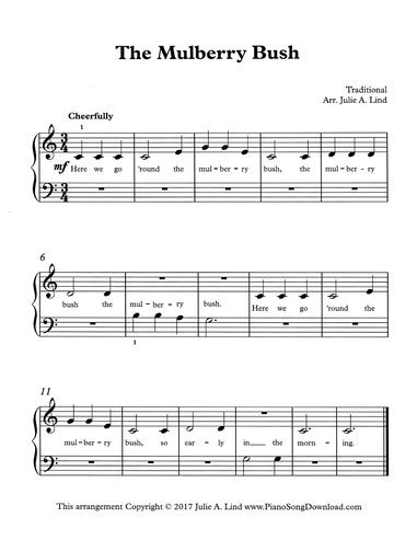 Play along with guitar, ukulele, or piano with interactive chords and diagrams. The Mulberry Bush: Free easy piano sheet music with lyrics