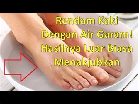 Ada banyak manfaat yang bisa didapat dengan rutin merendam kaki dengan air garam. Rendam Kaki Dengan Air Garam! Hasilnya Luar biasa ...