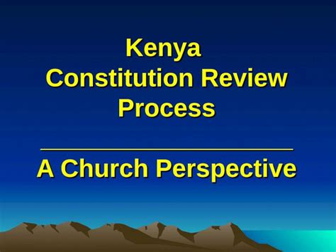 Ppt Kenya Constitution Review Process A Church