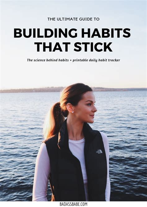 The Ultimate Guide To Building Habits That Stick The Science Of Habits