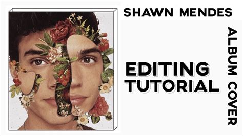 Shawn Mendes New Album Cover Editing Tutorial Youtube
