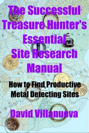 The Successful Treasure Hunters Essential Site Research Ma Metal
