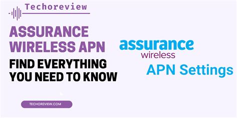 Assurance Wireless Apn Everything You Need To Know