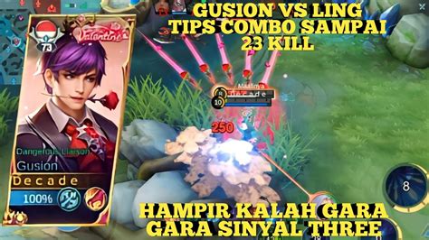 Kill Gusion Vs Ling Gara Gara Sinyal Hampir Kalah Gameplay Gusion