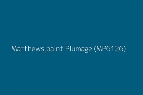 Matthews Paint Plumage Mp6126 Color Hex Code
