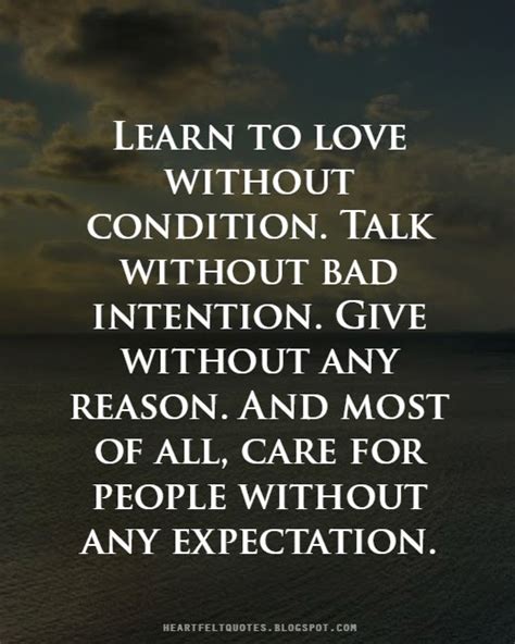 Learn To Love Without Condition Heartfelt Love And Life Quotes