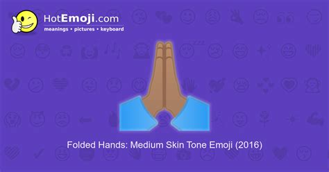 🏽 Folded Hands Emoji With Medium Skin Tone Meaning And Pictures