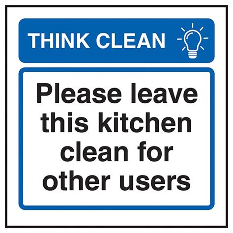 Think Clean Please Leave This Kitchen Clean For Other Users Energy