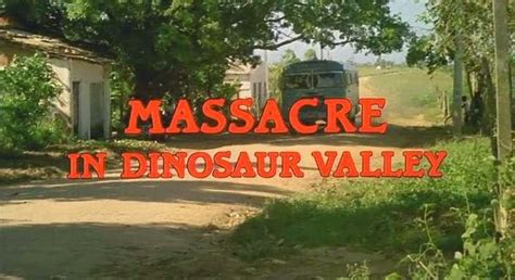 massacre in dinosaur valley 1985