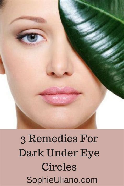 3 Essential Remedies For Dark Under Eye Circles Sophie Uliano Dark