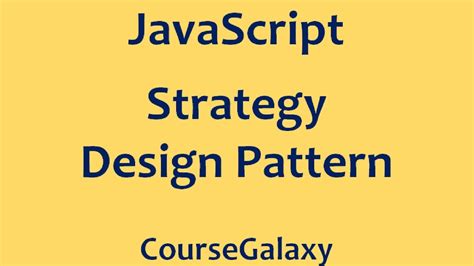 Strategy Design Pattern In Javascript Youtube