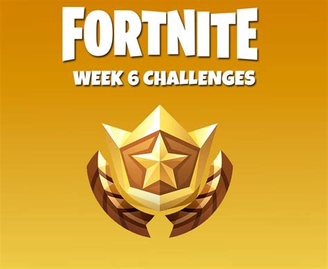 Fortnite Week 6 Challenges Update New Battle Pass Challenge Live On