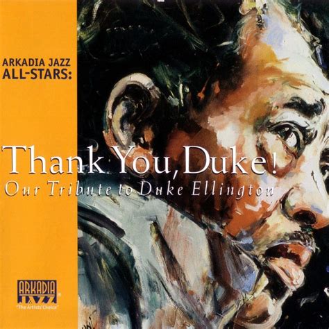 arkadia jazz all stars thank you duke our tribute to duke ellington arkadia records