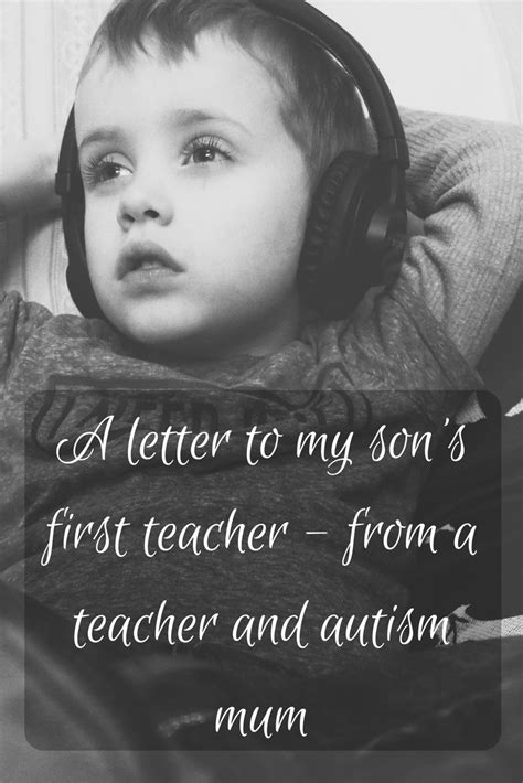A Letter To My Sons First Teacher From A Former Teacher And Autism