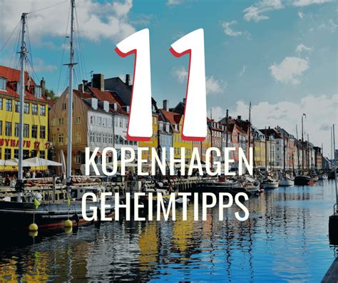 11 Kopenhagen Geheimtipps Für Deine Städtereise