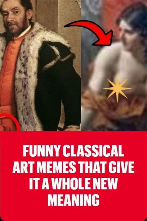funny classical art memes that give it a whole new meaning classical art memes art memes