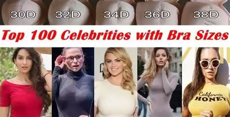 list of top 100 celebrities with bra sizes from all over the world what is the best boob size