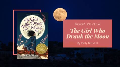Book Review The Girl Who Drank The Moon By Kelly Barnhill Eustea Reads