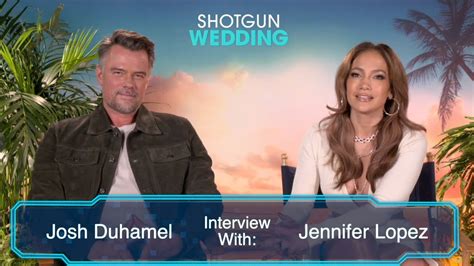 Shotgun Wedding Interview With Jennifer Lopez And Josh Duhamel Youtube