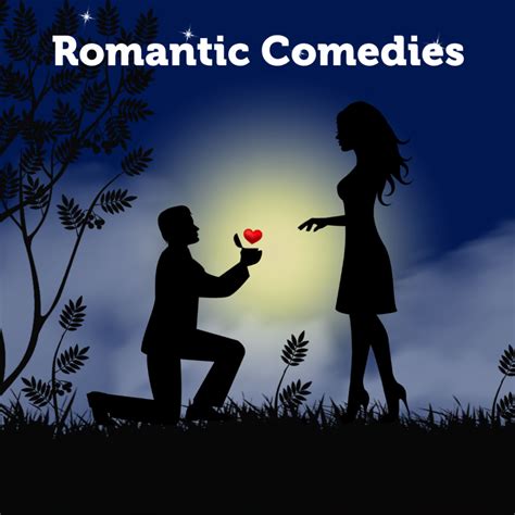 Romantic Comedies Plainfield Guilford Township Public Library