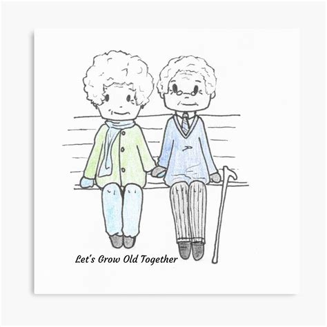 let s grow old together canvas print by expandingmind redbubble