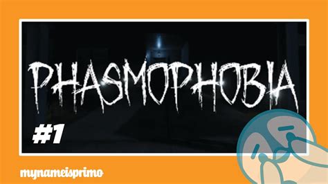 Mynameisprimo Plays Phasmophobia Youtube