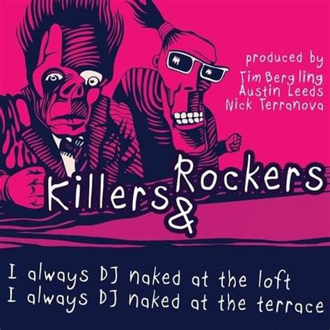 Killers Rockers I Always Dj Naked Ep Lyrics And Tracklist Genius