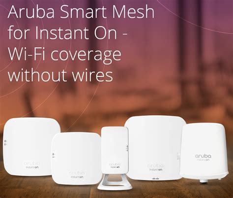 Aruba Smart Mesh For Instant On — Wi Fi Coverage Without Wires Data