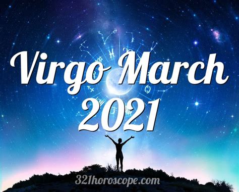 Virgo daily love and relationship horoscope. Horoscope Virgo March 2021