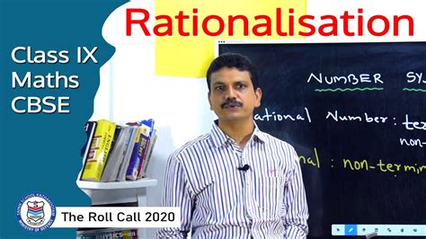 Class Ix I Cbse Mathematics Rationalisation The Roll Call 2020 Youtube