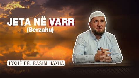 Jeta N Varr Berzahu Hoxh Dr Rasim Haxha Youtube
