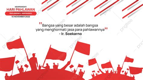 Ucapan Hari Pahlawan 2022 Dengan Citações Soekarno Png Png Citações