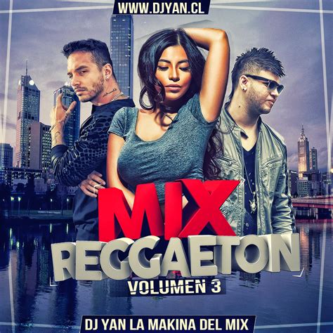 Mix Reggaeton Vol3 Dj Yan Solo Exitos 2015 Dj Dvj Yan